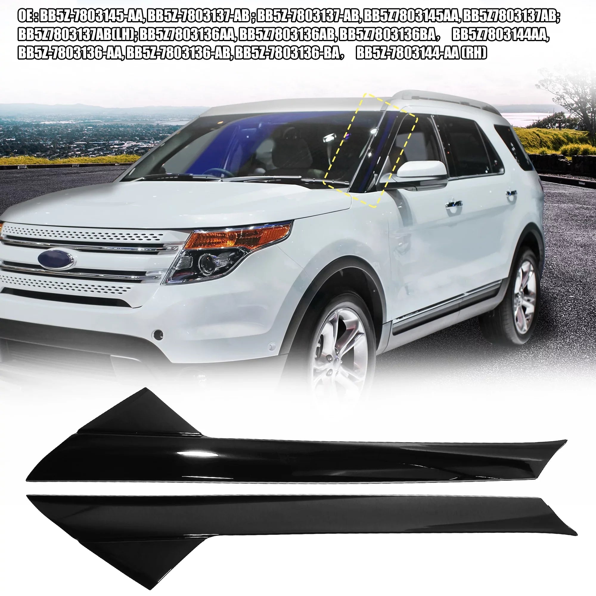 Molding Front Pillar Explorer Side BB5Z-7803145- Ford Windshield Driver Outer 11-19 Passenger for BB5Z-7803137- Trim