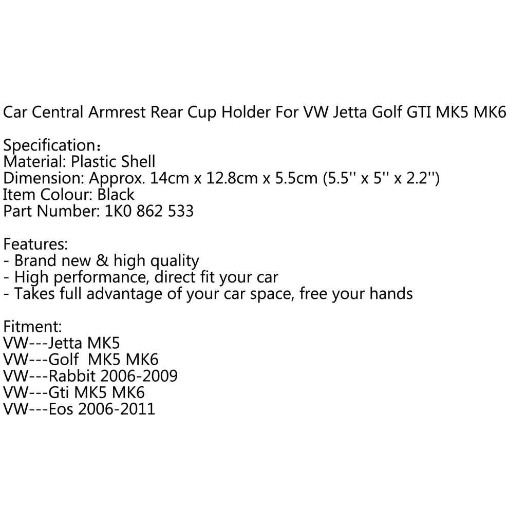 MK5 Black Genic Central VW Rear MK6 Jetta Gti Golf Motor Console For Armrest Holder Cup