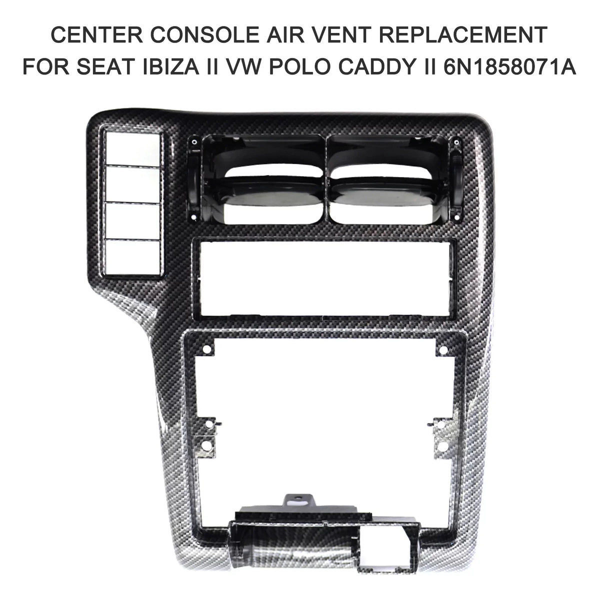 II Replacement Air 6N1858071A Vent Console Ibiza for Seat II Caddy Center Carevas